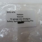 Hatsan Escort 12 gauge safety spring retaining pin