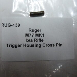 Ruger M77 MKI trigger housing cross pin